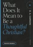 What Does It Mean To Be A Thoughtful Christian?