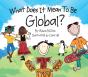 What Does It Mean To Be Global? - Preview