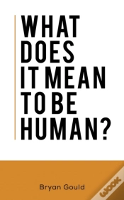 Capa do artigo What Does It Mean To Be Human?