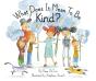 What Does It Mean To Be Kind? - Preview