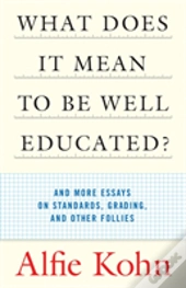 What Does It Mean To Be Well-Educated?