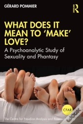 What Does It Mean To 'Make' Love?