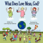 What Does Love Mean, God? - Preview