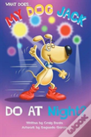 What Does My Dog Jack Do At Night?