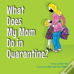 Capa do artigo What Does My Mom Do In Quarantine?