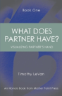 What Does Partner Have Book One - Preview