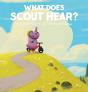 What Does Scout Hear - Preview