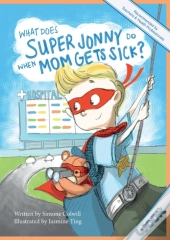 What Does Super Jonny Do When Mom Gets Sick? (Asthma Version).