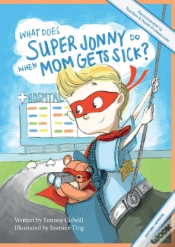Capa do artigo What Does Super Jonny Do When Mom Gets Sick? (Asthma Version).