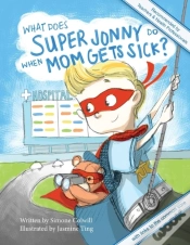 Capa do artigo What Does Super Jonny Do When Mom Gets Sick?