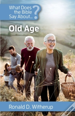 Capa do artigo What Does The Bible Say About Old Age?