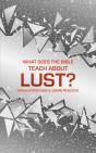 What Does The Bible Teach About Lust? - Preview