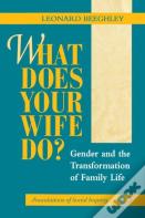 What Does Your Wife Do?