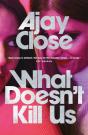 What Doesn'T Kill Us - Preview
