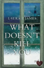 What Doesn'T Kill You - Preview