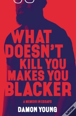 Capa do artigo What Doesn'T Kill You Makes You Blacker