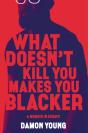What Doesn'T Kill You Makes You Blacker - Preview