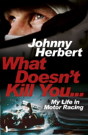 What Doesn'T Kill You... : My Autobiography - Preview