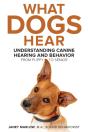 What Dogs Hear - Understanding Canine He - Preview