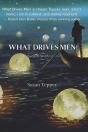 What Drives Men - Preview