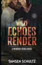 What Echoes Render - Preview