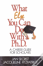 Capa do artigo What Else You Can Do With A Ph.D.