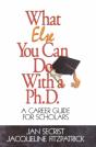 What Else You Can Do With A Ph.D. - Preview