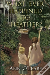 What Ever Happened To Heather?