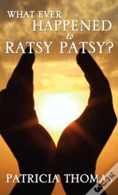 What Ever Happened To Ratsy Patsy?