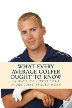 Capa do artigo What Every Average Golfer Ought To Know: