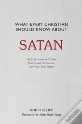 What Every Christian Should Know About Satan