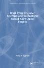 What Every Engineer, Scientist, And Technologist Should Know About Finance - Preview