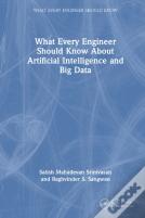 What Every Engineer Should Know About Artificial Intelligence And Big Data