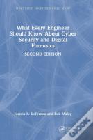 What Every Engineer Should Know About Cyber Security And Digital Forensics