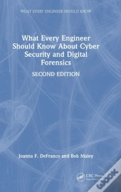 What Every Engineer Should Know About Cyber Security And Digital Forensics