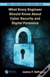 Capa do artigo What Every Engineer Should Know About Cyber Security And Digital Forensics