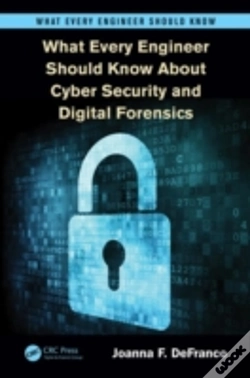 Capa do artigo What Every Engineer Should Know About Cyber Security And Digital Forensics