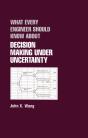 What Every Engineer Should Know About Decision Making Under Uncertainty - Preview