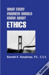 What Every Engineer Should Know About Ethics