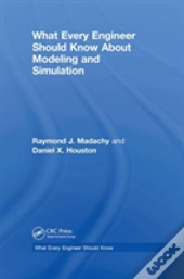 What Every Engineer Should Know About Modeling And Simulation