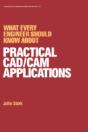 What Every Engineer Should Know About Practical Cad/Cam Applications - Preview