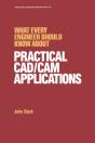 What Every Engineer Should Know About Practical Cad/Cam Applications - Preview