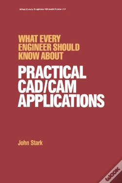 Capa do artigo What Every Engineer Should Know About Practical Cad/Cam Applications