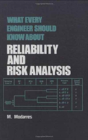What Every Engineer Should Know About Reliability And Risk Analysis - Preview