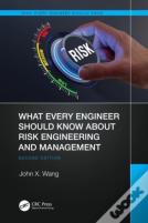 What Every Engineer Should Know About Risk Engineering And Management
