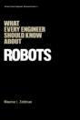 What Every Engineer Should Know About Robots - Preview