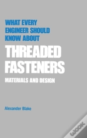 Capa do artigo What Every Engineer Should Know About Threaded Fasteners