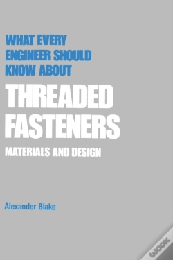 Capa do artigo What Every Engineer Should Know About Threaded Fasteners