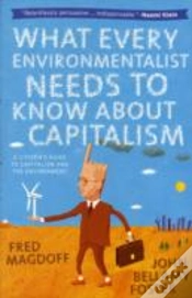 Capa do artigo What Every Environmentalist Needs To Know About Capitalism