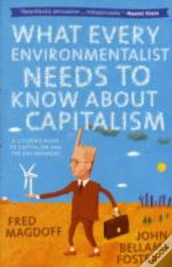 Capa do artigo What Every Environmentalist Needs To Know About Capitalism